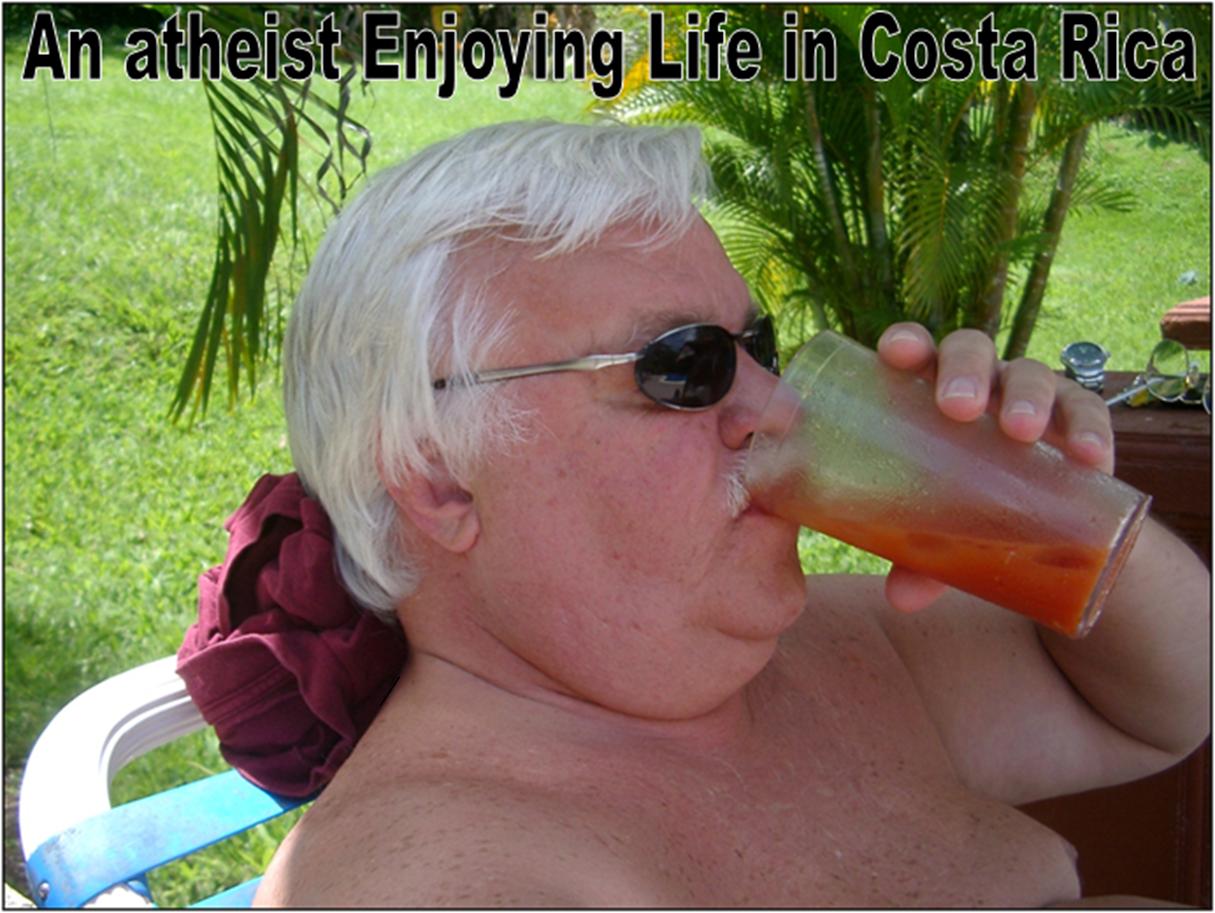 An atheist Enjoying Life in Costa Rica